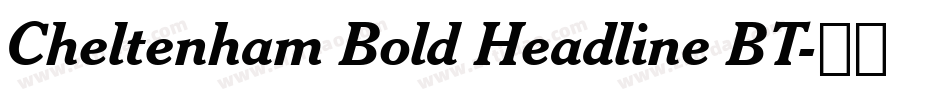 Cheltenham Bold Headline BT字体转换